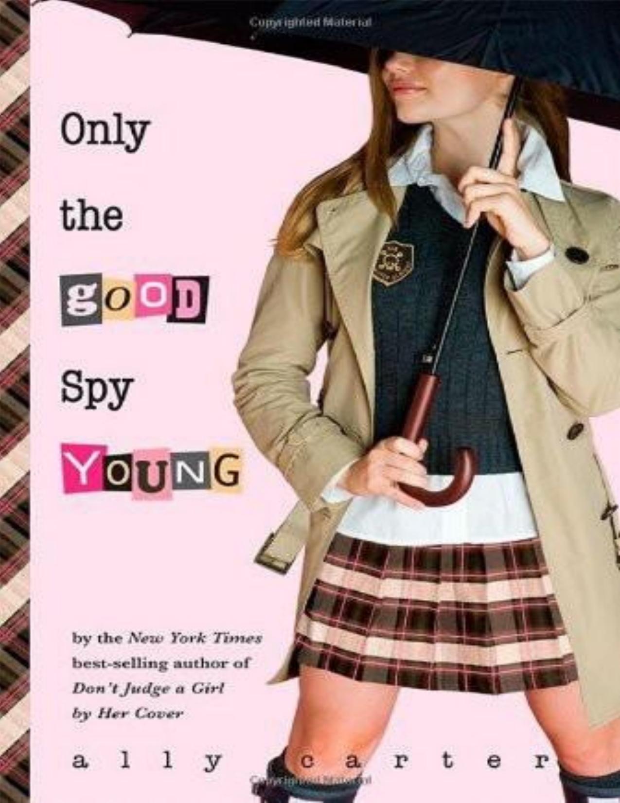 Only the Good Spy Young