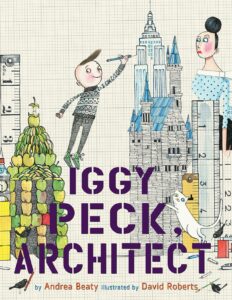 Iggy Peck, Architect