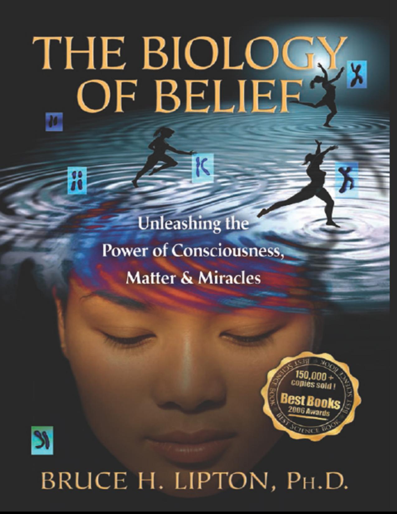 The Biology Of Belief