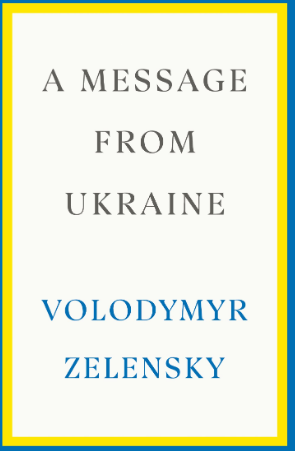 A Message from Ukraine: Speeches, 2019-2022