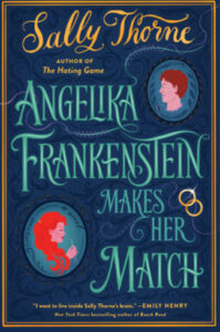 Angelika Frankenstein Makes Her Match