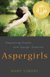 Aspergirls Empowering Females with Asperger Syndrome