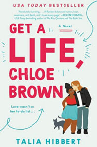 Get a Life, Chloe Brown