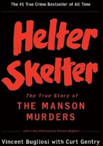 Helter Skelter: The True Story of the Manson Murders