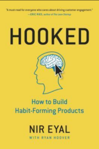 Hooked: How to Build Habit-Forming Products