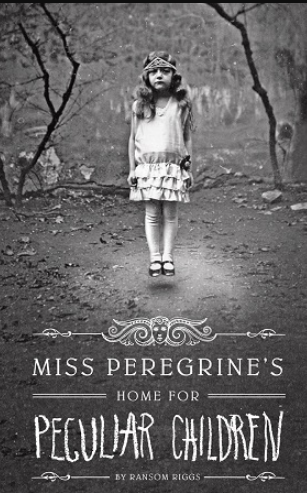 Miss Peregrine's Home for Peculiar Children