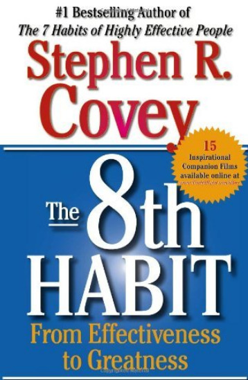 The 8th Habit: From Effectiveness to Greatness