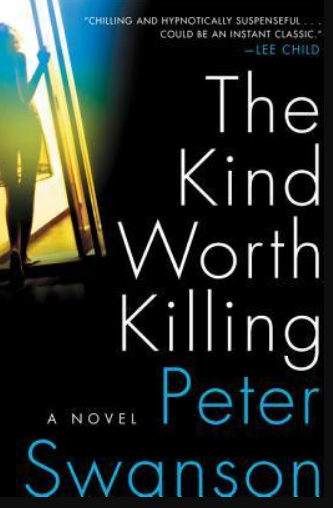 The Kind Worth Killing