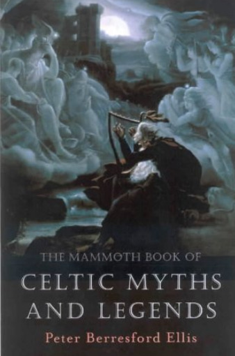 The Mammoth Book of Celtic Myths and Legends