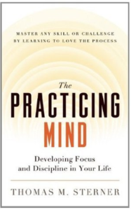 The Practicing Mind