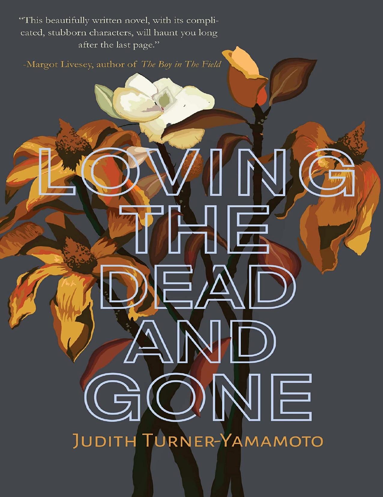 Loving the Dead and Gone