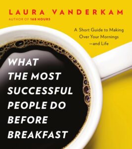 What the Most Successful People Do Before Breakfast