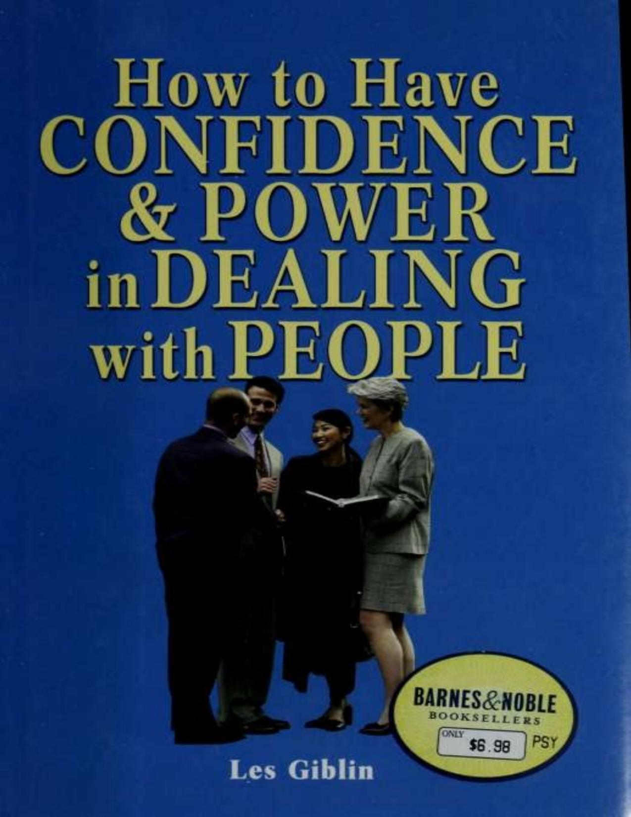 How to Have Confidence and Power in Dealing with People