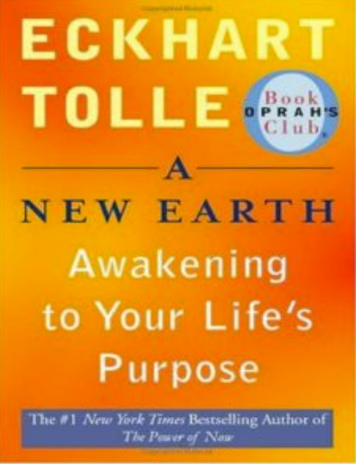 A New Earth: Awakening to Your Life's Purpose