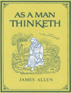 As a Man Thinketh