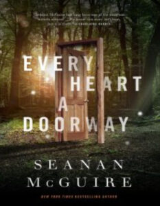 Every Heart a Doorway