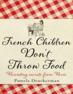 French Children Don't Throw Food