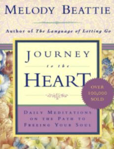 Journey to the Heart: Daily Meditations on the Path to Freeing Your Soul