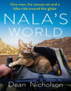 Nala's World: One Man, His Rescue Cat, and a Bike Ride around the Globe