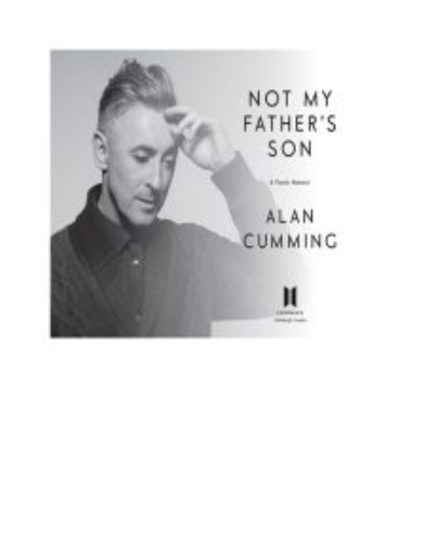 Not My Father's Son: A Family Memoir