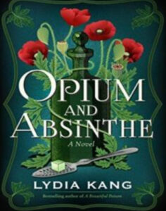 Opium and Absinthe