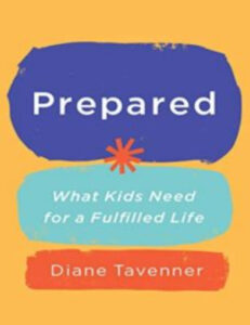 Prepared: What Kids Need for a Fulfilled Life