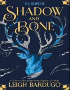 Shadow and Bone