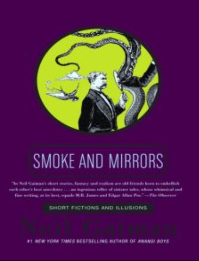 Smoke and Mirrors: Short Fiction and Illusions