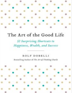 The Art of the Good Life