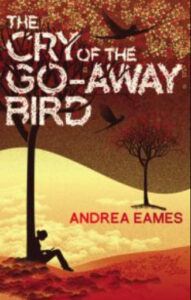 The Cry of the Go-Away Bird