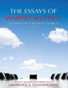 The Essays of Warren Buffett : Lessons for Corporate America