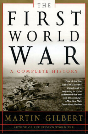 The First World War: A Complete History by Martin Gilbert · Free PDF, EPUB