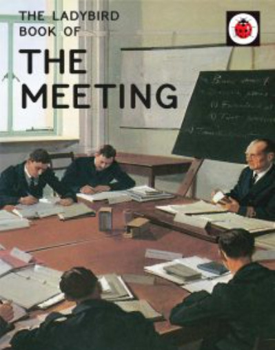 thumbnail image 2 of The Ladybird Book Of The Meeting (Ladybirds For Grown-Ups) – Hardcover By Jason Hazeley & Joel Morris 2 of 5