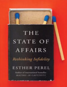 The State of Affairs: Rethinking Infidelity