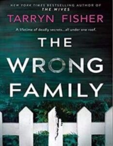 The Wrong Family A Thriller