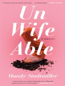 Unwifeable: A Memoir