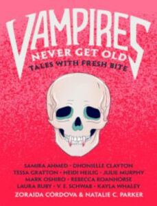 Vampires Never Get Old By Zoraida Cordova