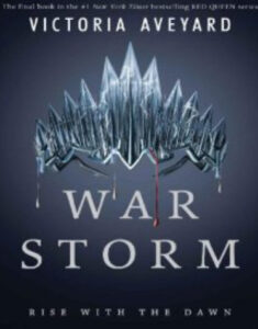 War Storm (Red Queen) By Victoria Aveyard