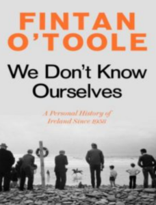 We Don't Know Ourselves By Fintan Otoole