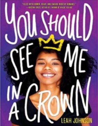 You Should See Me in a Crown by Leah Johnson