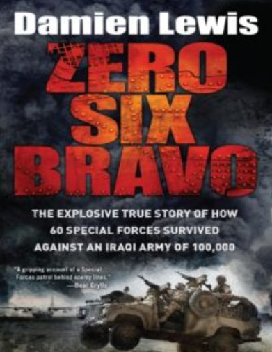 Zero Six Bravo By Damien Lewis