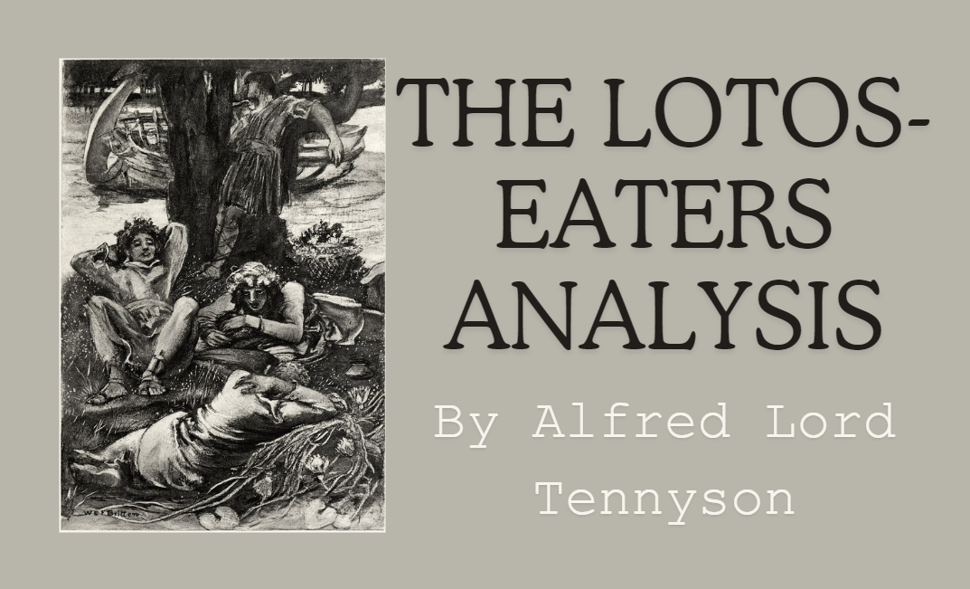 The Lotos-Eaters By Alfred Lord Tennyson Analysis