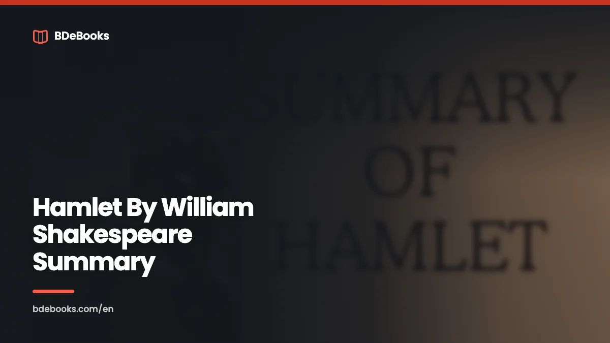 Hamlet By William Shakespeare Summary