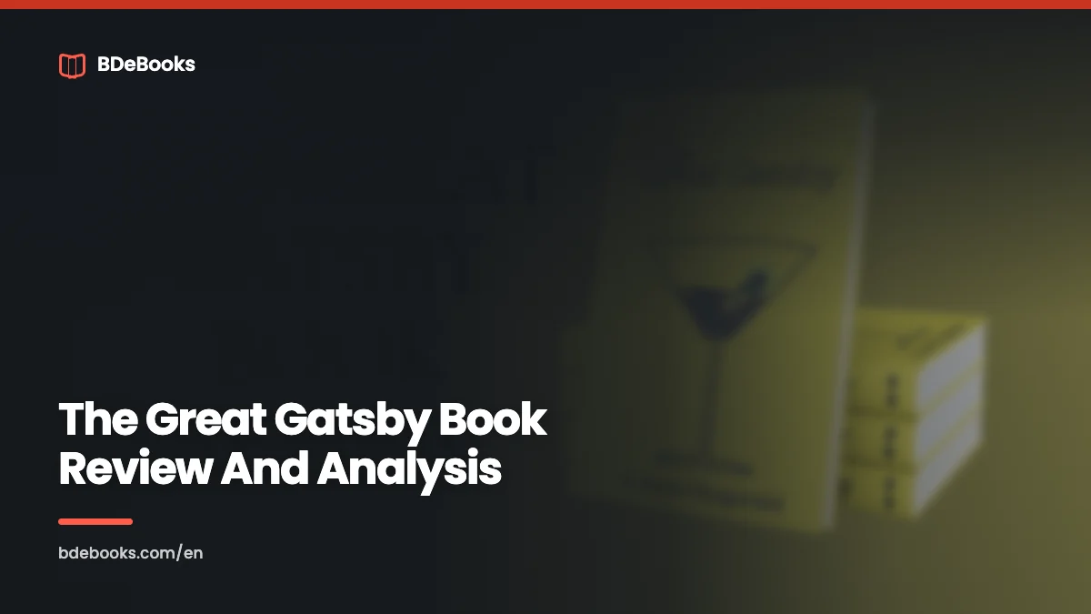 The Great Gatsby Book Review And Analysis