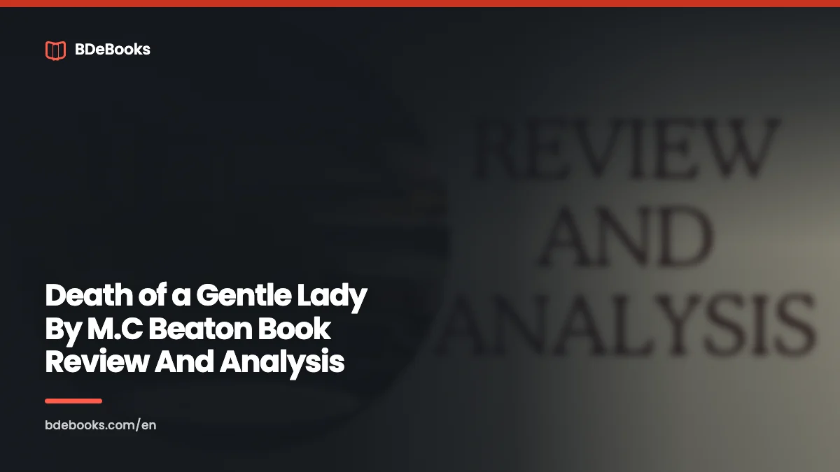 Death of a Gentle Lady By M.C Beaton Book Review And Analysis