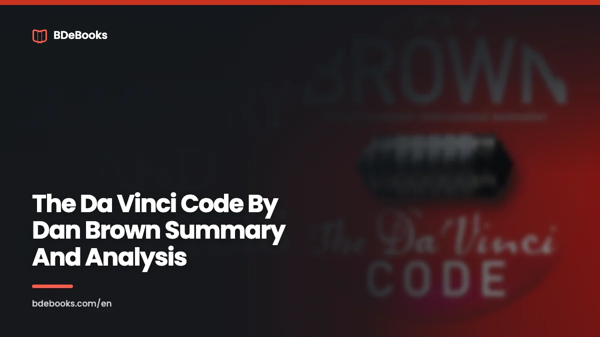 The Da Vinci Code By Dan Brown Summery And Analysis