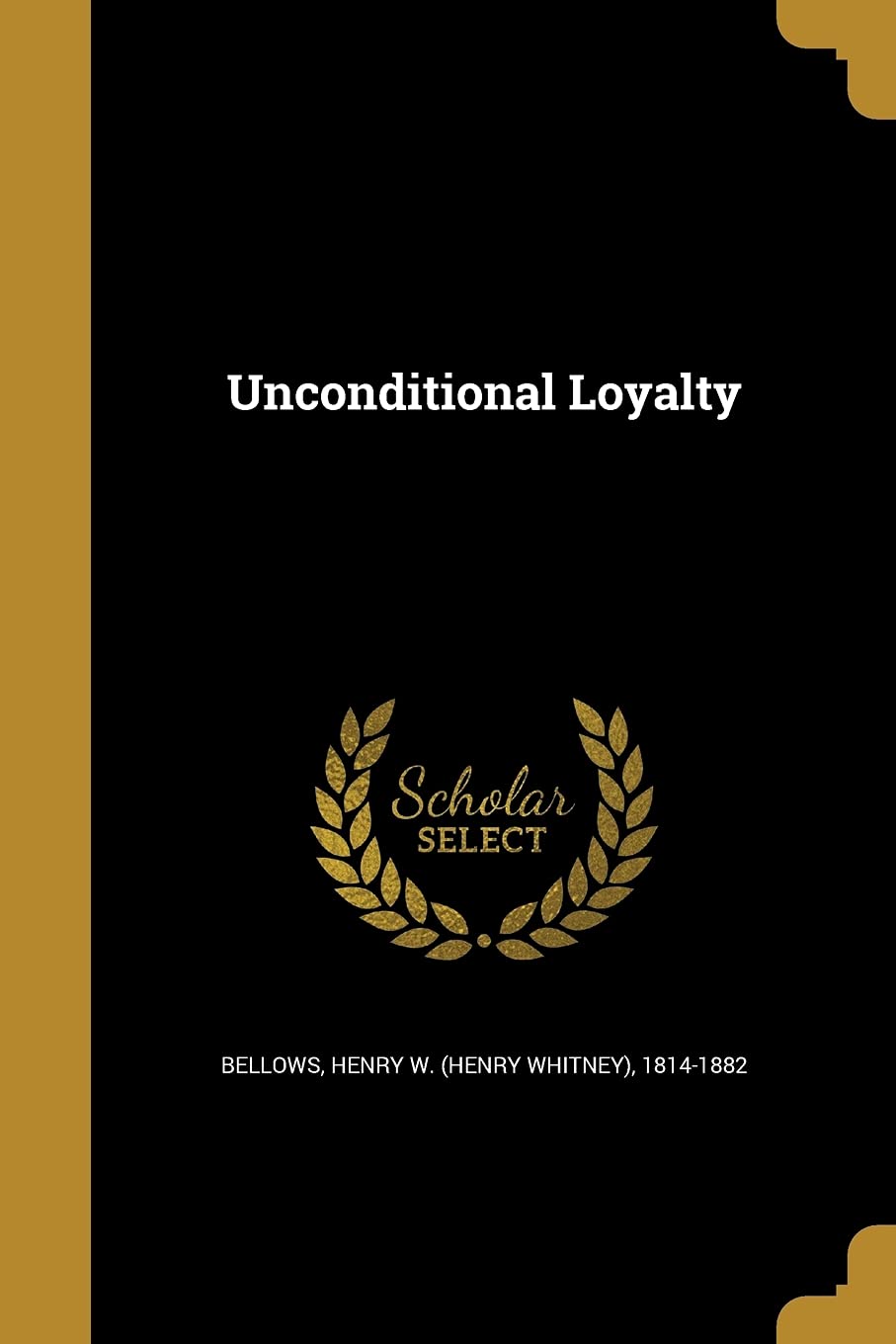 Unconditional Loyalty