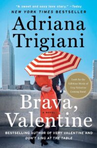 Brava, Valentine - Adriana Trigiani