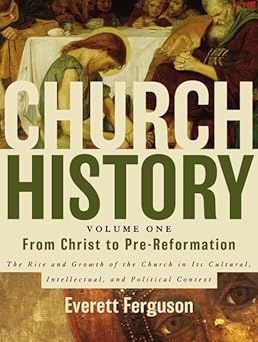 Church History, Volume One