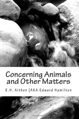 Concerning Animals and Other Matters